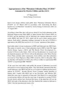 Appropriateness of the “Plutonium Utilization Plans (FY2010)” Announced by Electric Utilities and the JAEA 23rd March 2010 Atomic Energy Commission  Each of ten electric utilities made public their “Plutonium Utili