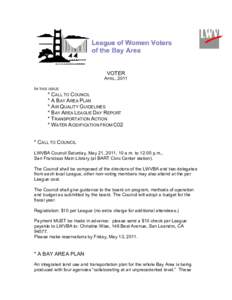 VOTER APRIL, 2011 IN THIS ISSUE * CALL TO COUNCIL * A BAY AREA PLAN
