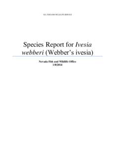 U.S. FISH AND WILDLIFE SERVICE  Species Report for Ivesia webberi (Webber’s ivesia) Nevada Fish and Wildlife Office[removed]