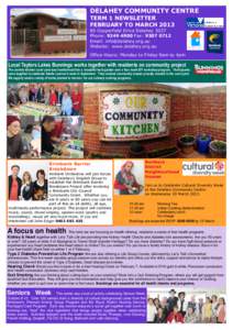 DELAHEY COMMUNITY CENTRE TERM 1 NEWSLETTER FEBRUARY TO MARCHCopperfield Drive Delahey 3037 Phone: Fax: Email: 