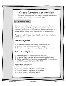 Ocean Currents Activity Key *** For ease of use during class the Teacher Key pages are numbered the same as the Student Activity Book pages. I. Introduction Ocean currents influence the weather in coastal areas. They als