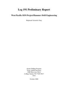 Leg 191 Preliminary Report West Pacific ION Project/Hammer Drill Engineering Shipboard Scientific Party Ocean Drilling Program Texas A&M University