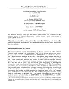 CLAIMS R ESOLUTION TRIBUNAL In re Holocaust Victim Assets Litigation Case No. CV96-4849 Certified Award to Claimant [REDACTED] also acting on behalf of [REDACTED]