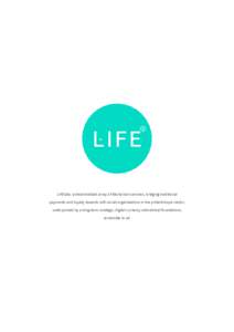 LIFE  R LIFElabs: a decentralised array of Blockchain services, bridging traditional payments and loyalty rewards with social organisations in the philanthropic sector,