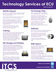 Technology Services at ECU www.ecu.edu/itcs Mobile Support  Technology Help