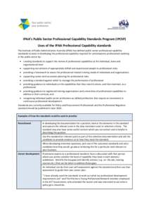 IPAA’s Public Sector Professional Capability Standards Program (IPCSP) Uses of the IPAA Professional Capability standards The Institute of Public Administration Australia (IPAA) has defined public sector professional c