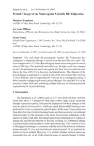 Templeton et al.,  JAAVSO Volume 36, 2008   Period Change in the Semiregular Variable RU Vulpeculae Matthew Templeton