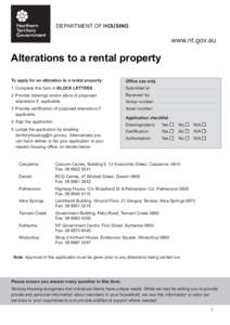 DEPARTMENT OF HOUSING  www.nt.gov.au Alterations to a rental property To apply for an alteration to a rental property: