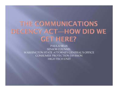 Microsoft PowerPoint - Selis_How_Did_We_Get_Here_Communications_Decency_Act.ppt