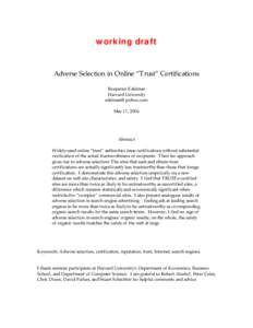 working draft  Adverse Selection in Online “Trust” Certifications Benjamin Edelman Harvard University 