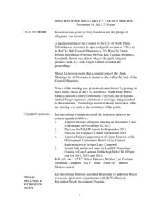 MINUTES OF THE REGULAR CITY COUNCIL MEETING November 19, 2013; 7:30 p.m. CALL TO ORDER Invocation was given by Gary Goodwin and the pledge of allegiance was recited.