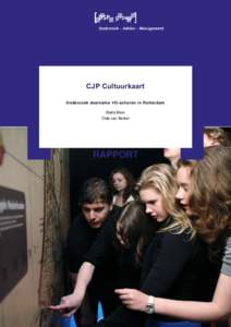 CJP Cultuurkaart Onderzoek deelname VO-scholen in Rotterdam Stella Blom Dide van Berkel  RAPPORT