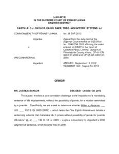 [J[removed]IN THE SUPREME COURT OF PENNSYLVANIA EASTERN DISTRICT CASTILLE, C.J., SAYLOR, EAKIN, BAER, TODD, MCCAFFERY, STEVENS, JJ. COMMONWEALTH OF PENNSYLVANIA, Appellee