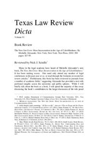 Texas Law Review Dicta Volume 91 Book Review The New Jim Crow: Mass Incarceration in the Age of Colorblindness. By