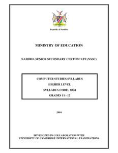 Republic of Namibia  MINISTRY OF EDUCATION NAMIBIA SENIOR SECONDARY CERTIFICATE (NSSC)