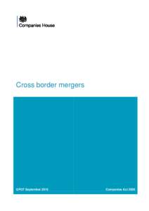 Cross border mergers  GPO7 September 2013 Companies Act 2006