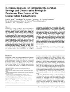 Recommendations for Integrating Restoration Ecology and Conservation Biology in Ponderosa Pine Forests of the Southwestern United States Reed F. Noss,1,8 Paul Beier,2 W. Wallace Covington,3 R. Edward Grumbine,4 David B. 