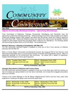 April[removed]Issue 13 Alpine Community Building Initiative – Upcoming Workshops Town Committees of Dederang, Tawonga, Porepunkah, Wandiligong and Harrietville have the