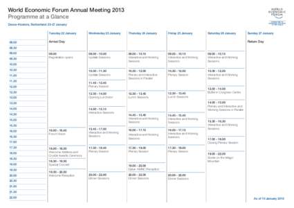 World Economic Forum Annual Meeting 2013 Programme at a Glance Davos-Klosters, Switzerland[removed]January Tuesday 22 January 08.00