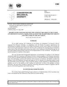 OPPORTUNITIES FOR STREAMLINING THE GUIDANCE PROVIDED TO THE GLOBAL
ENVIRONMENT FACILITY TAKING INTO ACCOUNT THE FRAMEWORK FOR TARGETS
AND INDICATORS OF THE 2010 TARGET