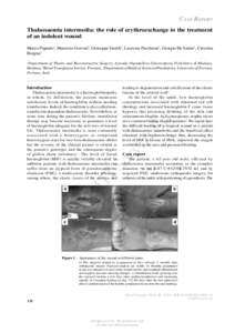 CASE REPORT Thalassaemia intermedia: the role of erythroexchange in the treatment of an indolent wound Marco Pignatti1, Maurizio Govoni2, Giuseppe Graldi2, Lucrezia Pacchioni1, Giorgio De Santis1, Caterina Borgna3 1