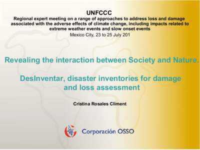UNFCCC  Regional expert meeting on a range of approaches to address loss and damage associated with the adverse effects of climate change, including impacts related to extreme weather events and slow onset events Mexico 
