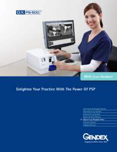 NEW from Gendex!  Enlighten Your Practice With The Power Of PSP Cone Beam 3D Imaging Systems Panoramic X-ray Systems