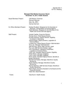 Agenda Item[removed]Meeting Managed Risk Medical Insurance Board November 16, 2011, Public Session Board Members Present: