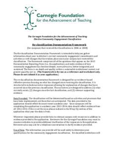 The Carnegie Foundation for the Advancement of Teaching Elective Community Engagement Classification Re-classification Documentation Framework (for campuses that received the Classification in 2006 or 2008)