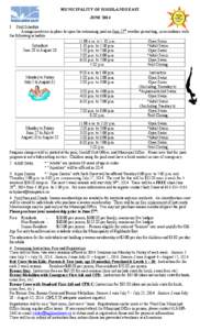 MUNICIPALITY OF HIGHLANDS EAST JUNE[removed]Pool Schedule Arrangements are in place to open the swimming pool on June 27th weather permitting, in accordance with