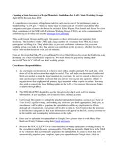 Creating a State Inventory of Legal Materials: Guidelines for AALL State Working Groups April 2010, Revised June 2010 A comprehensive inventory of legal materials for each state is one of the preliminary steps to impleme