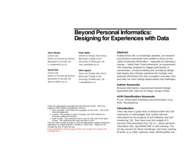 Beyond Personal Informatics: Designing for Experiences with Data Chris Elsden Mark Selby