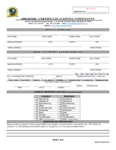 Office Use Only  Application No.__________________________________ APPLICATION – CERTIFICATE of ZONING COMPLIANCE Town of Cheswold Planning and Zoning P.O. Box 220; 691 Main Street, Cheswold, DE 19936