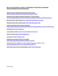 MILLS COLLEGE SEXUAL ASSAULT AWARENESS, PREVENTION & RESPONSE ONLINE INFORMATION AND RESOURCES Alameda County Highland Hospital Sexual Assault Center: http://oaklandwiki.org/Alameda_County/Sexual_Assault_Center Alameda C