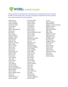 A very special thanks to all those who contributed their time and expertise to review manuscripts for WIREs Climate Change in[removed]We wish to recognize the individuals who make it possible to sustain a high-quality peer
