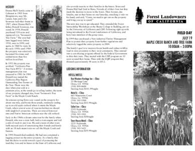 HISTORY Donna Hall’s family came to Cohasset in 1905 from Shingletown, near Mt. Lassen. Sam and Lillie Sorenson built their home in