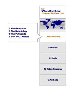 Port of Port Orford Strategic Business Plan 1. Plan Background 2. Plan Methodology 3. Plan Participants