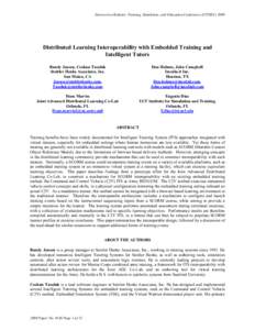 Interservice/Industry Training, Simulation, and Education Conference (I/ITSEC[removed]Distributed Learning Interoperability with Embedded Training and Intelligent Tutors Randy Jensen, Coskun Tasoluk Stottler Henke Associa