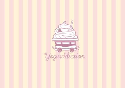 Y  ogurddiction offers nothing but the best yogurt ever - with our all natural non-fat, high calcium frozen yogurt that comes in a variety of flavors, top off your concoction with a huge variety of
