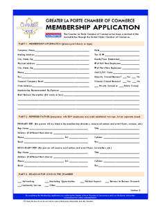 GREATER LA PORTE CHAMBER OF COMMERCE  MEMBERSHIP APPLICATION The Greater La Porte Chamber of Commerce has been awarded 4 Star Accreditation through the United States Chamber of Commerce. PART 1 - MEMBERSHIP INFORMATION (