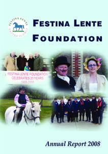 FESTINA LENTE  FOUNDATION Annual Report 2008