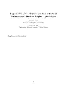 Legislative Veto Players and the Effects of International Human Rights Agreements Yonatan Lupu George Washington University October 27, 2014 Forthcoming, American Journal of Political Science