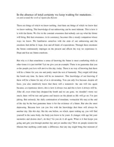 In the absence of total certainty we keep waiting for mutations. on and around the work of Agnieszka Kurant There are things of which we know nothing. And there are things of which we know that we know nothing. This know