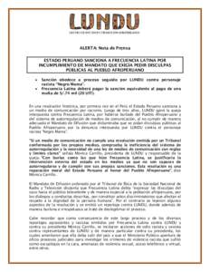 ALERTA: Nota de Prensa ESTADO PERUANO SANCIONA A FRECUENCIA LATINA POR INCUMPLIMIENTO DE MANDATO QUE EXIGÍA PEDIR DISCULPAS PÚBLICAS AL PUEBLO AFROPERUANO • •