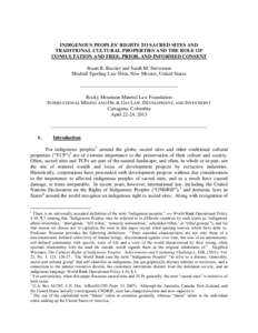 INDIGENOUS PEOPLES’ RIGHTS TO SACRED SITES AND TRADITIONAL CULTURAL PROPERTIES AND THE ROLE OF CONSULTATION AND FREE, PRIOR, AND INFORMED CONSENT Stuart R. Butzier and Sarah M. Stevenson Modrall Sperling Law Firm, New 