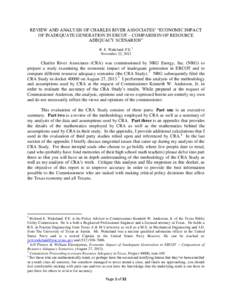 REVIEW AND ANALYSIS OF CHARLES RIVER ASSOCIATES’ “ECONOMIC IMPACT OF INADEQUATE GENERATION IN ERCOT – COMPARISON OF RESOURCE ADEQUACY SCENARIOS” R. E. Wakeland, P.E.1 November 22, 2013