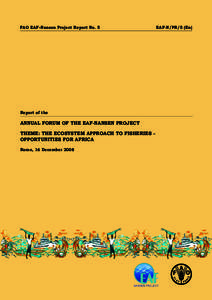 Report of the Annual Forum of the EAF-Nansen Project. Theme: The Ecosystem Approach to Fisheries – Opportunities for Africa. Rome, 16 December 2008