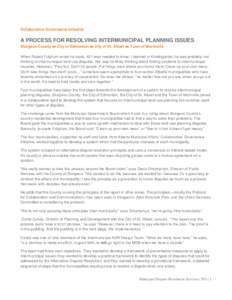 Collaborative Governance Initiative  A PROCESS FOR RESOLVING INTERMUNICIPAL PLANNING ISSUES Sturgeon County  City of Edmonton  City of St. Albert  Town of Morinville When Robert Fulghum wrote his book, All I eve