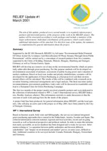 RELIEF Update #1 March 2001 The aim of this update, produced every second month, is to regularly inform project partners and interested parties, of the progress of the work in the RELIEF project. The update will be struc