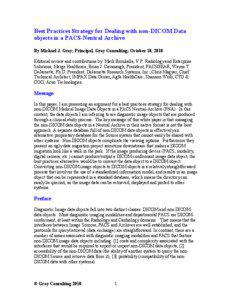 Best Practices Strategy for Dealing with non-DICOM Data objects in a PACS-Neutral Archive By Michael J. Gray; Principal, Gray Consulting; October 18, 2010